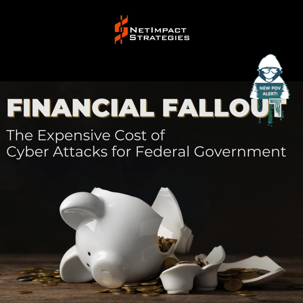 Financial Fallout: The Expensive Cost of Cyber Attacks in Federal Agencies