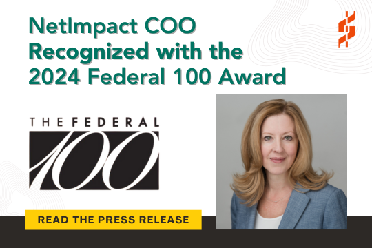 NetImpact Chief Operating Officer (COO) Recognized with the Federal 100 Award